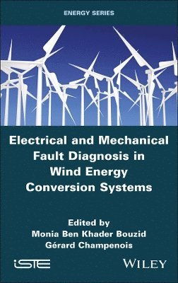 bokomslag Electrical and Mechanical Fault Diagnosis in Wind Energy Conversion Systems