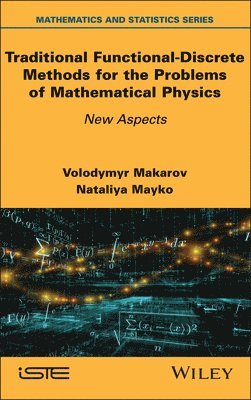 bokomslag Traditional Functional-Discrete Methods for the Problems of Mathematical Physics