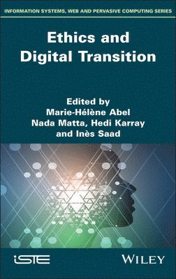 Marie-Hélène Abel, Marie-Hélène Abel, Nada Matta, Hedi Karray, Inès Saad - Ethics and Digital Transition, Inbunden