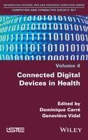 Dominique Carré, Dominique Carré, Geneviève Vidal - Connected Digital Devices in Health, Inbunden