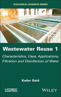 bokomslag Wastewater Reuse, Volume 1