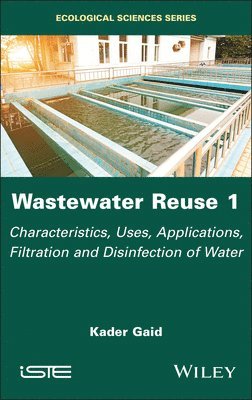 bokomslag Wastewater Reuse, Volume 1