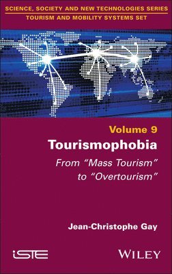 Jean-Christophe Gay - Tourismophobia, Inbunden