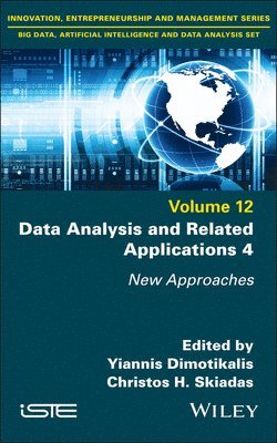 Yiannis Dimotikalis, Yiannis Dimotikalis, Christos H. Skiadas - Data Analysis and Related Applications 4, Inbunden