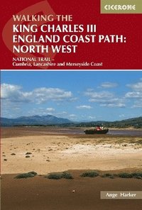 bokomslag Walking the King Charles III England Coast Path: North West