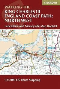 bokomslag Walking the King Charles III England Coast Path: North West - Lancashire and Merseyside Map Booklet