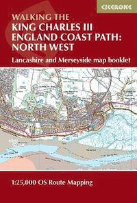 bokomslag Walking the King Charles III England Coast Path: North West - Lancashire & Merseyside Map Booklet