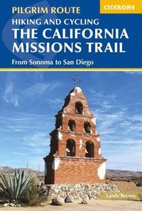 bokomslag Hiking and Cycling the California Missions Trail