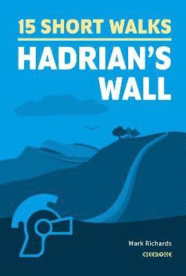 bokomslag 15 Short Walks Hadrian and #039;s Wall