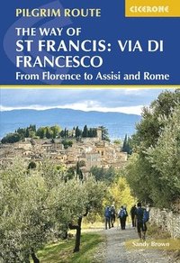 bokomslag The Way of St Francis: Via di Francesco