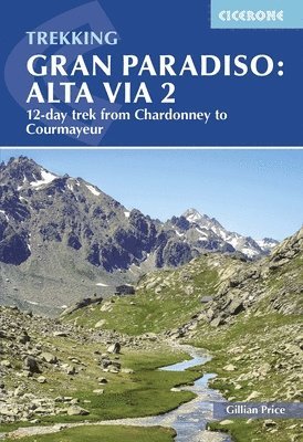 bokomslag Trekking Gran Paradiso: Alta Via 2