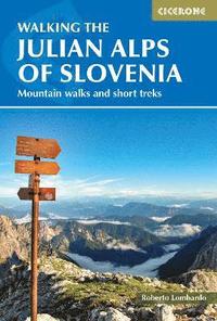 bokomslag Walking the Julian Alps of Slovenia