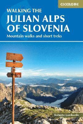 Walking the Julian Alps of Slovenia 1