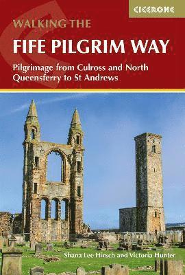 Shana Lee Hirsch, Victoria Hunter - Walking the Fife Pilgrim Way, Häftad