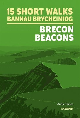 Andy Davies - 15 Short Walks in Bannau Brycheiniog - Brecon Beacons, Häftad