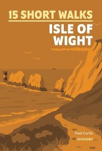 bokomslag 15 Short Walks on the Isle of Wight