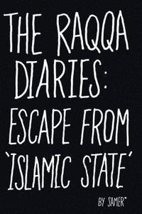 bokomslag The Raqqa Diaries