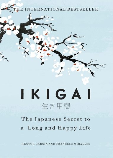 Héctor García, Francesc Miralles - Ikigai, Inbunden