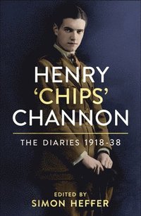 bokomslag Henry Chips Channon: The Diaries (Volume 1)