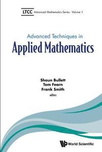 bokomslag Advanced Techniques In Applied Mathematics