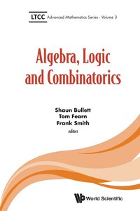 bokomslag Algebra, Logic And Combinatorics
