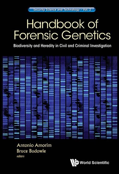 Antonio Amorim, Bruce Budowle, Antonio Amorim, Bruce Budowle - HANDBOOK OF FORENSIC GENETICS: BIODIVERSITY AND HEREDITY IN CIVIL AND CRIMINAL INVESTIGATION, Inbunden