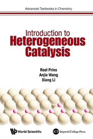 Roel Prins, Anjie Wang, Xiang Li - INTRODUCTION TO HETEROGENEOUS CATALYSIS, Inbunden