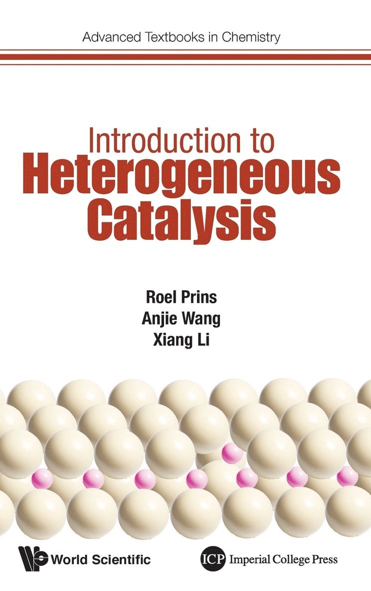 Roel Prins, Anjie Wang, Xiang Li, PRINS ROEL, Prins Roel - Introduction To Heterogeneous Catalysis, Inbunden