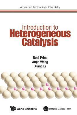 Roel Prins, Anjie Wang, Xiang Li, Switzerland) Prins, Roel (Eth Zurich, China) Wang, Anjie (Dalian Univ Of Technology, China) Li, Xiang (Tianjin Univ Of Science And Technology, PRINS ROEL, Prins Roel - Introduction To Heterogeneous Catalysis, Häftad