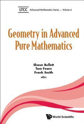 Geometry In Advanced Pure Mathematics 1