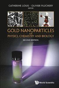 bokomslag Gold Nanoparticles For Physics, Chemistry And Biology