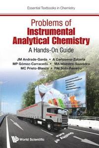 bokomslag Problems Of Instrumental Analytical Chemistry: A Hands-on Guide