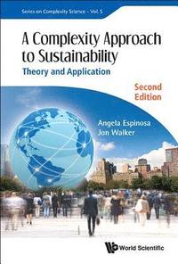 bokomslag Complexity Approach To Sustainability, A: Theory And Application