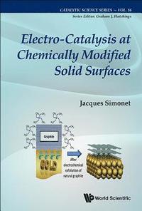bokomslag Electro-catalysis At Chemically Modified Solid Surfaces