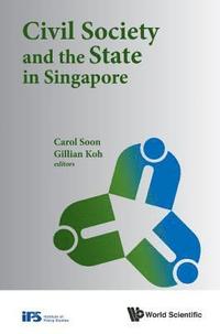 bokomslag Civil Society And The State In Singapore