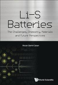 bokomslag Li-s Batteries: The Challenges, Chemistry, Materials, And Future Perspectives