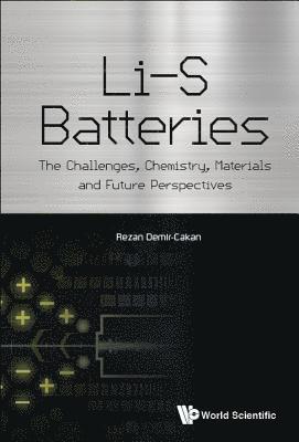 Li-s Batteries: The Challenges, Chemistry, Materials, And Future Perspectives 1