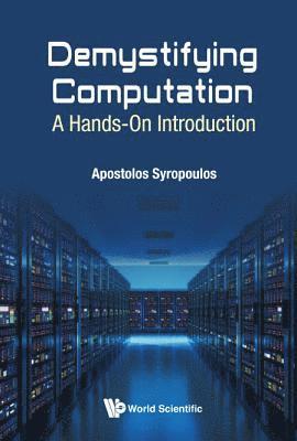 bokomslag Demystifying Computation: A Hands-on Introduction