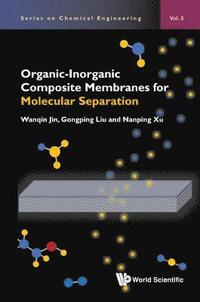 bokomslag Organic-inorganic Composite Membranes For Molecular Separation