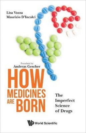 How Medicines Are Born: The Imperfect Science Of Drugs 1