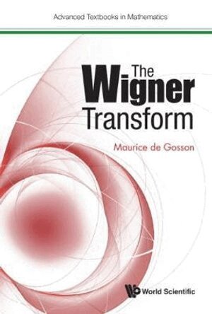 Maurice de Gosson - WIGNER TRANSFORM, THE, Häftad