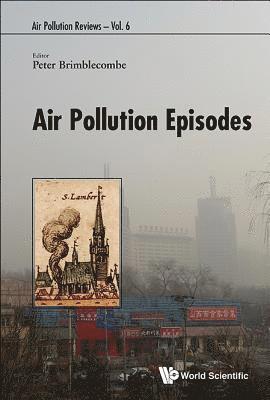 BRIMBLECOMBE PETER, Brimblecombe Peter, Peter Brimblecombe, Hong Kong) Brimblecombe, Peter (City Univ Of Hong Kong - Air Pollution Episodes, Inbunden