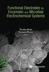 bokomslag Functional Electrodes For Enzymatic And Microbial Electrochemical Systems