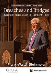 bokomslag Breaches And Bridges: German Foreign Policy In Turbulent Times
