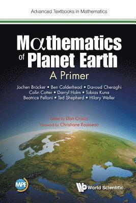 Mathematics Of Planet Earth: A Primer 1