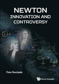 bokomslag Newton - Innovation And Controversy