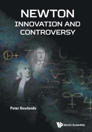 Newton - Innovation And Controversy 1