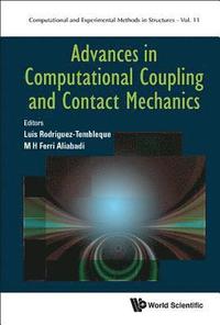 bokomslag Advances In Computational Coupling And Contact Mechanics