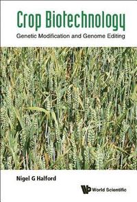 bokomslag Crop Biotechnology: Genetic Modification And Genome Editing