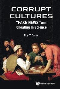 bokomslag Corrupt Cultures: Cheating In Science And Society